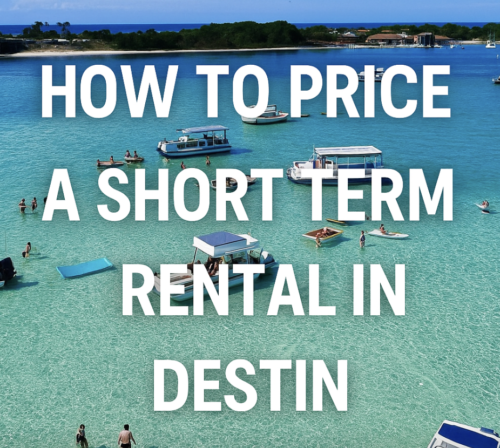how to price a short term rental in destin